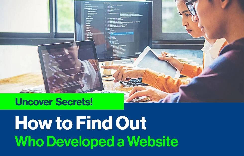 How to Find Out Who Developed a Website