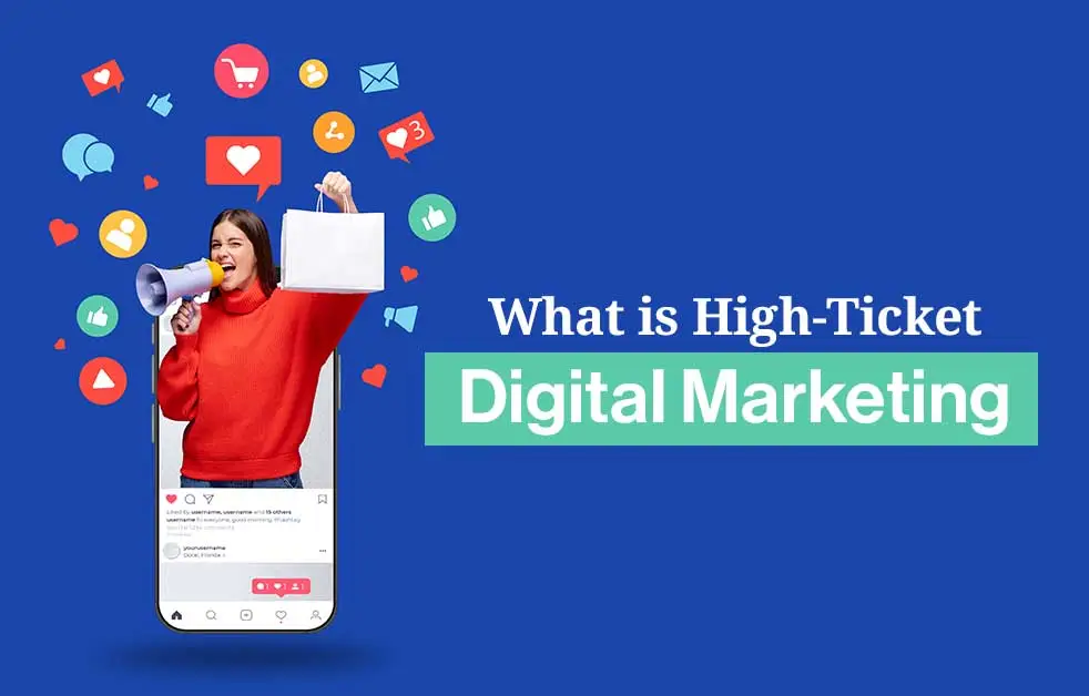 What is High Ticket Digital Marketing